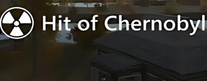 Hit of Chernobyl Free Download