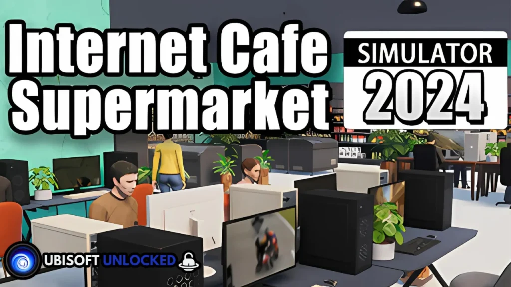 Internet Cafe & Supermarket Simulator 2024 Free Download