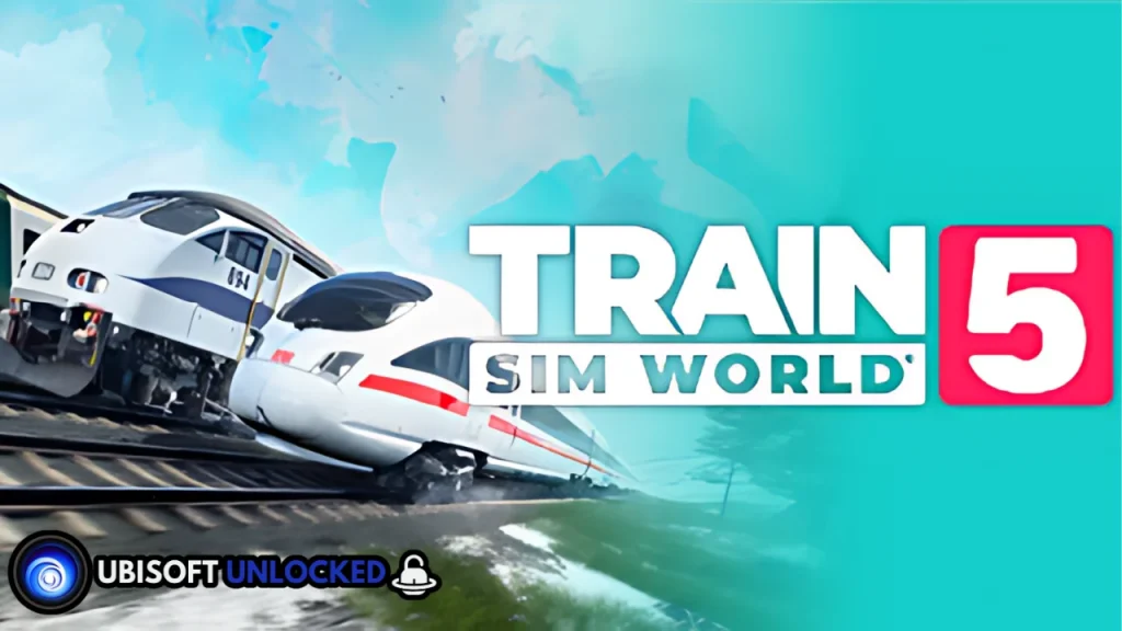 Train Sim World 5 Free Download