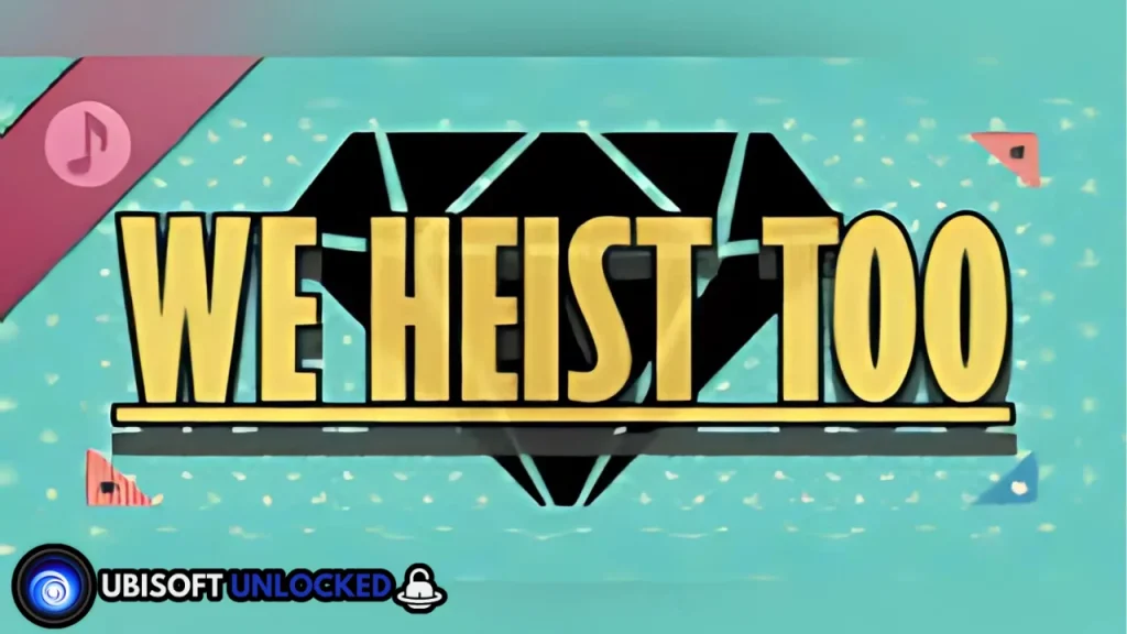 We Heist Too Free Download