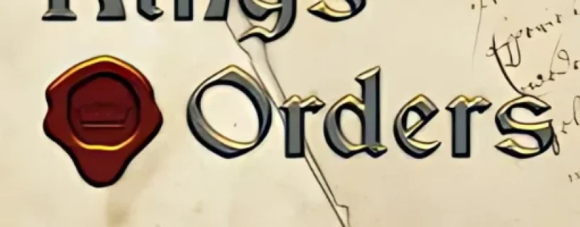 Kings Orders Free Download
