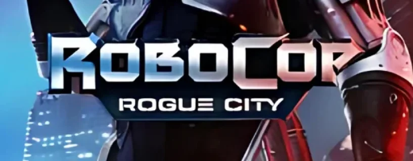 RoboCop Rogue City Free Download v20240930