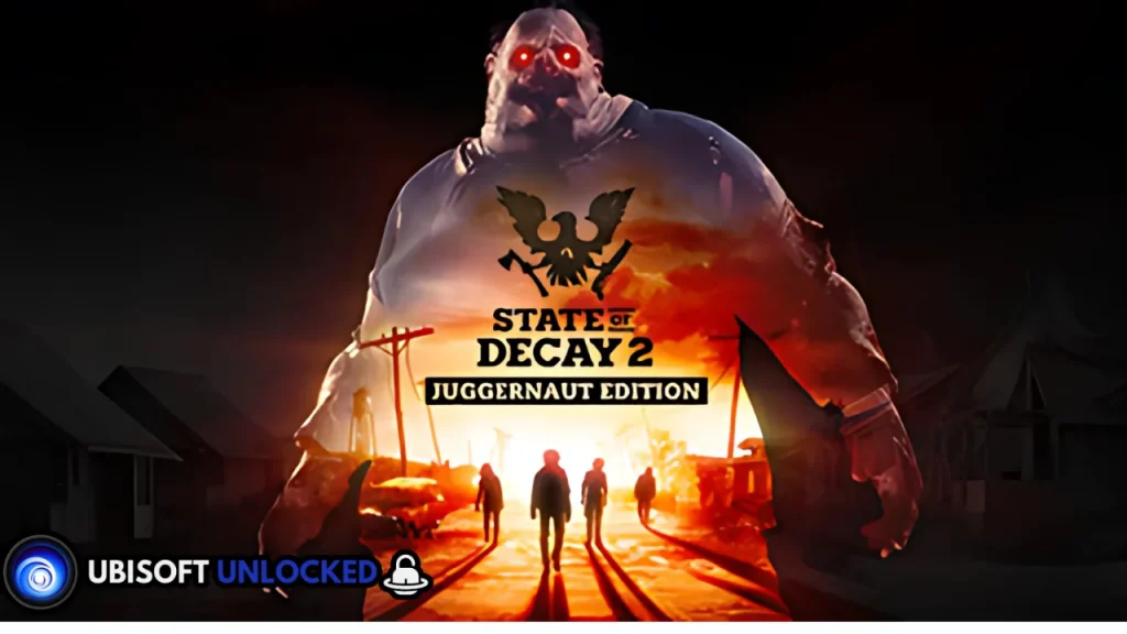 State of Decay 2 Juggernaut Edition Free Download