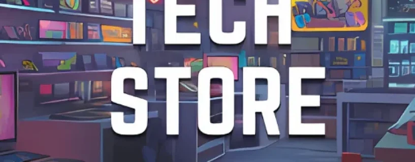 Tech Store Simulator Free Download