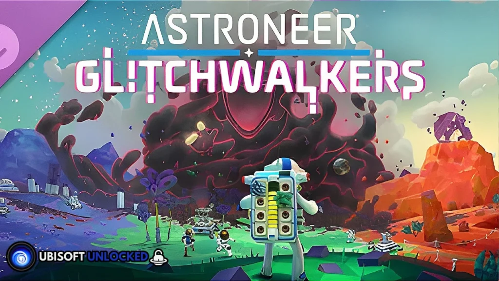 ASTRONEER: Glitchwalkers Free Download