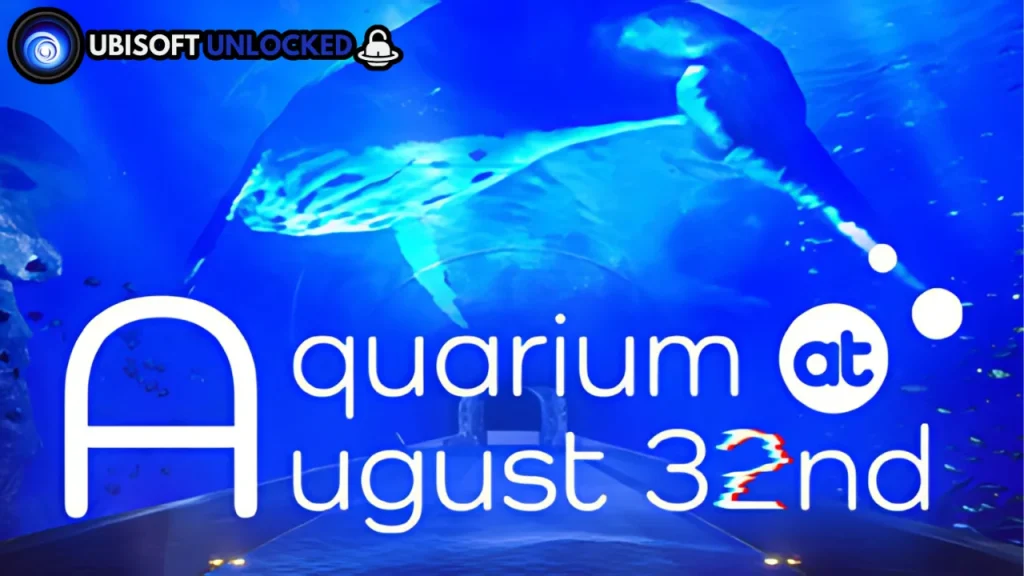 Aquarium at August 32nd Free Download
