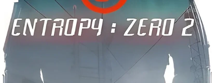 Entropy : Zero 2 Free Download  v1.7.1