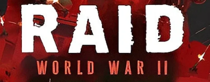 RAID: World War II – The Countdown Raid Free Download v23.03